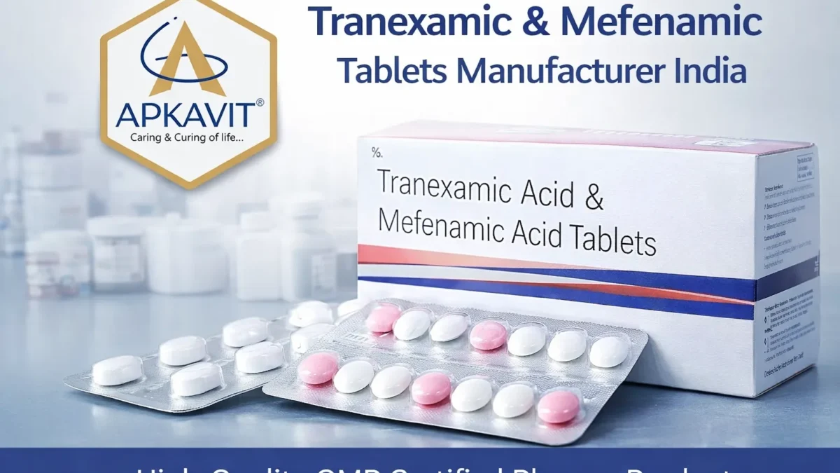 Tranexamic Mefenamic Tablets Manufacturer India