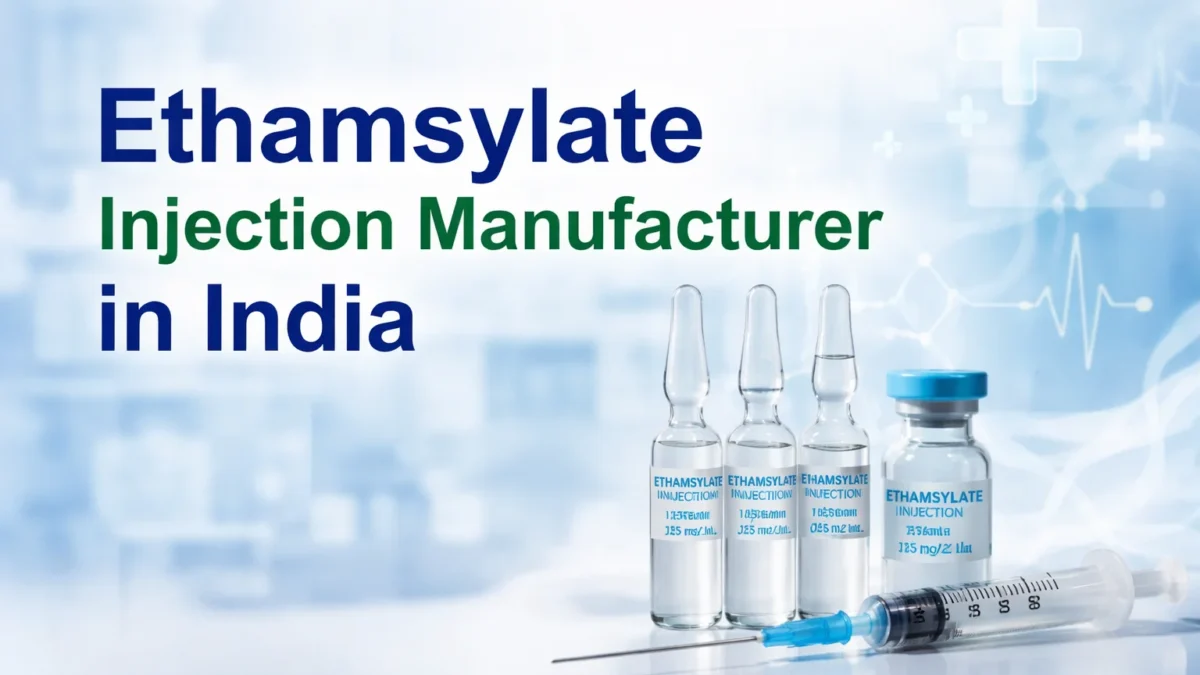 Ethamsylate Injection Manufacturer in India