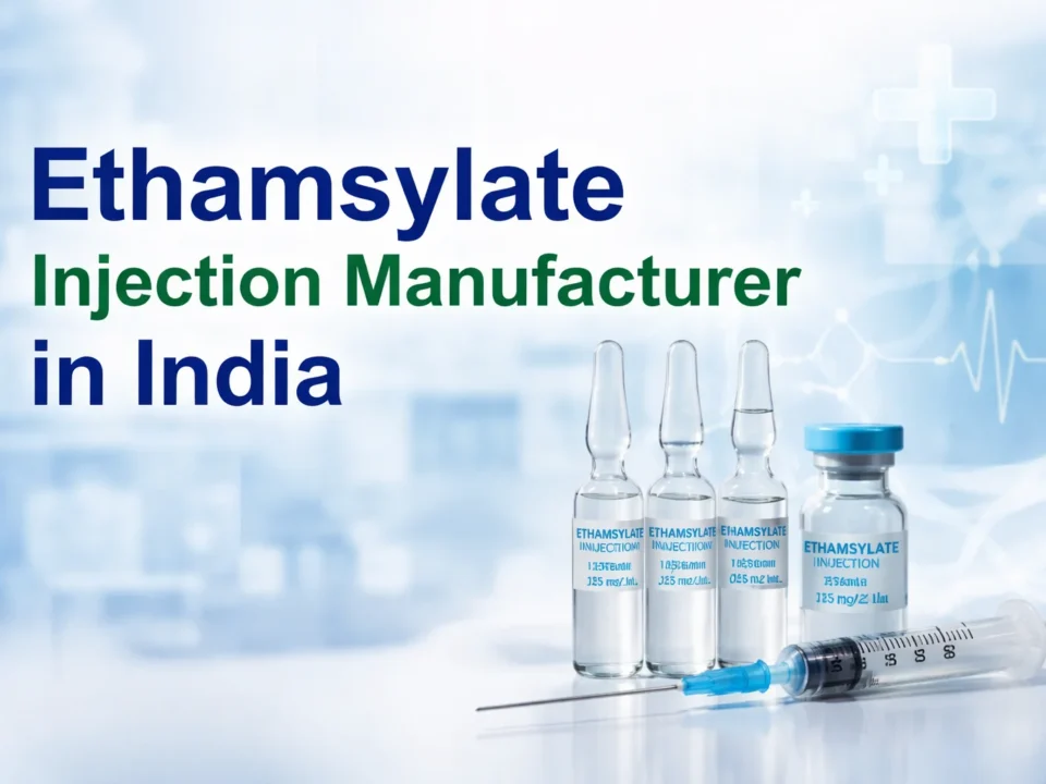 Ethamsylate Injection Manufacturer in India