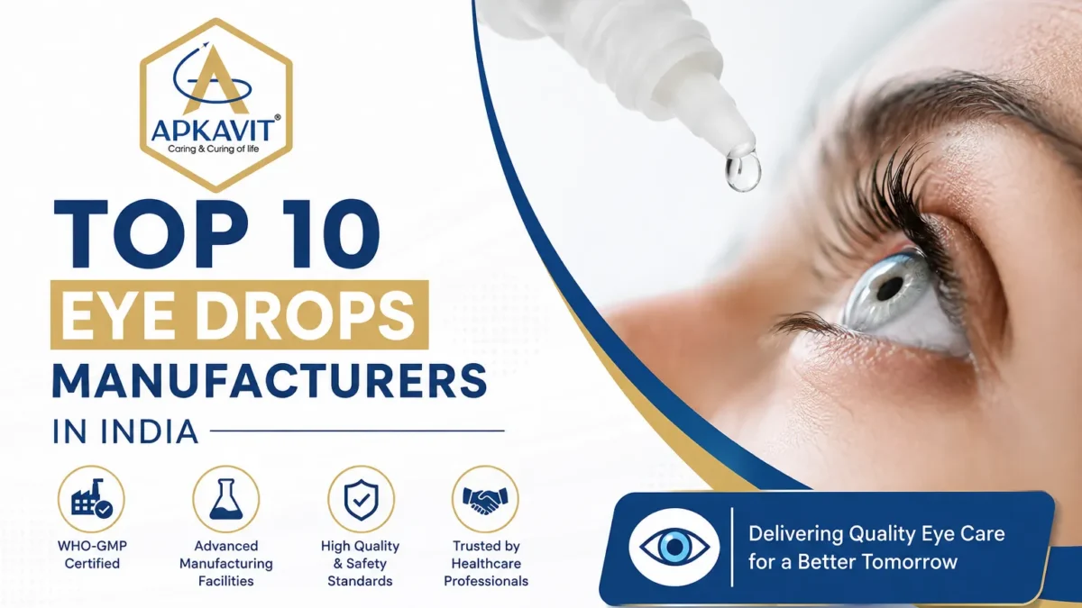 Top 10 Eye Drops Manufacturers in India: Apkavit Lifesciences